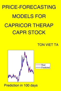 Paperback Price-Forecasting Models for Capricor Therap CAPR Stock Book