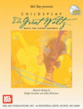 Paperback Mel Bay Childsplay: The Great Waltz--Music for String Ensemble Book