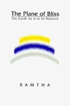 Paperback The Plane of Bliss: On Earth as It is in Heaven Book