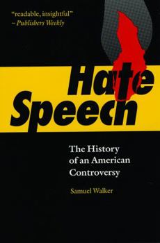 Paperback Hate Speech: The History of an American Controversy Book