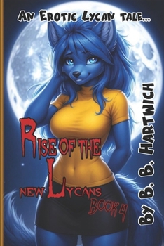 Paperback Rise of the new Lycans: Book 4 Book