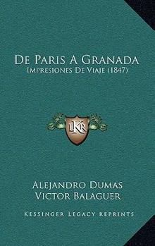 de Paris a Granada: Impresiones de Viaje (1847)