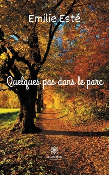 Paperback Quelques pas dans le parc [French] Book