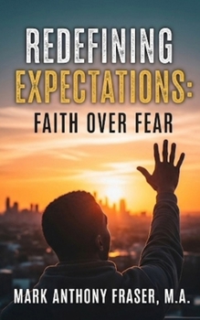 Paperback reDefining Expectations: Faith Over Fear Book