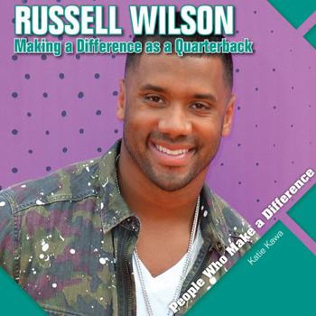 Paperback Russell Wilson: Making a Difference as a Quarterback Book