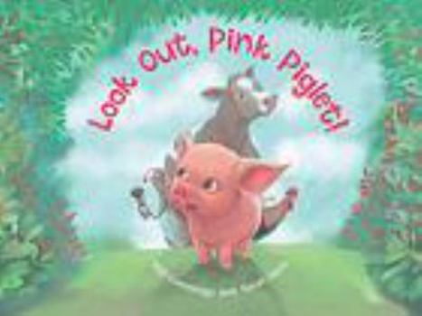 Paperback Look Out, Pink Piglet! Book