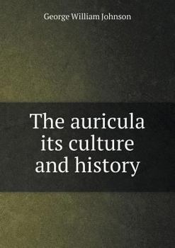 Paperback The auricula its culture and history Book