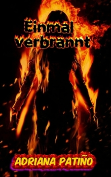 Paperback Einmal verbrannt [German] Book