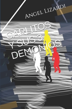 Paperback Carlitos Y Sus 3 Demonios [Spanish] Book