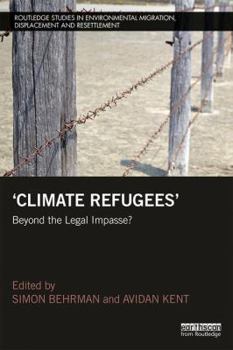 Paperback Climate Refugees: Beyond the Legal Impasse? Book