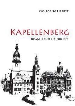 Paperback Kapellenberg: Roman einer Kindheit [German] Book