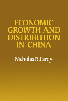 Hardcover Economic Growth and Distribution in China Book