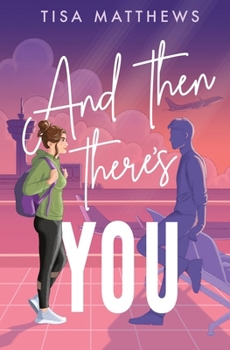 And Then There's You (Finding Home) - Book #1 of the Finding Home
