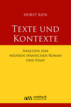 Hardcover Texte Und Kontexte: Analysen Zum Neueren Spanischen Roman Und Essay [German] Book