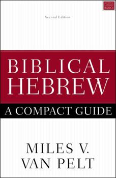 Paperback Biblical Hebrew: A Compact Guide: Second Edition Book