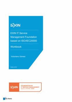 Hardcover Exin It Service Management Foundation Based on Iso/Iec20000 - Workbook Book