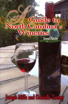 Paperback A Guide to North Carolina's Wineries Book