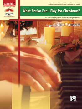Paperback What Praise Can I Play for Christmas?: 11 Easily Prepared Piano Arrangements Book