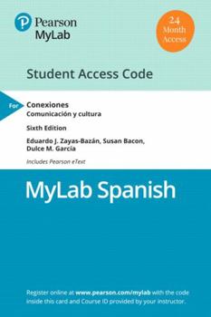 Paperback Mylab Spanish with Pearson Etext for Conexiones: Comunicación Y Cultura -- Access Card (Multi-Semester) [With Access Code] Book