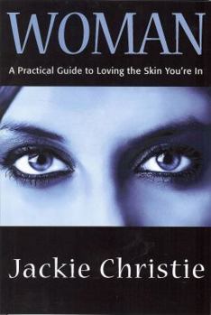 Paperback Woman: A Practical Guide to Loving the Skin You're in Book