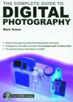 Paperback The Complete Guide to Digital Photography [With CDROM] Book
