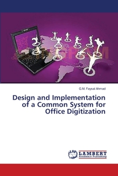 Paperback Design and Implementation of a Common System for Office Digitization Book