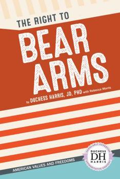 Library Binding The Right to Bear Arms Book