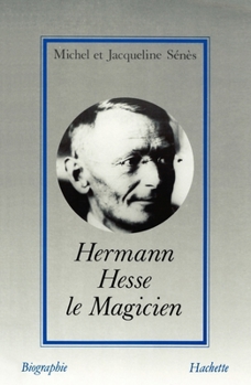 Paperback Hermann Hesse le Magicien [French] Book