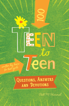 Hardcover Teen to Teen--100 Questions, Answers, and Devotions: Written by Teens for Teen Girls Book