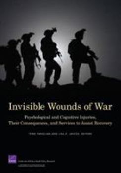 Paperback Invisible Wounds of War: Psychological and Cognitive Injuries, Their Consequences, and Services to Assist Recovery (2008) Book