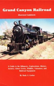 Paperback Grand Canyon Railroad Illustrated Guidebook Book