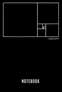 Notebook: Golden ratio architect and architecture student gifts notebook|6x9(100 pages)Blank Lined Paperback Journal For Student|Architect Notebook ... Jounal|Architect Gifts| Composition Notebook