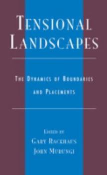 Hardcover Tensional Landscapes: The Dynamics of Boundaries and Placements Book