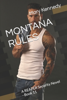 MONTANA RULES: A REAPER Security Novel - Book 11 - Book #11 of the REAPER Security