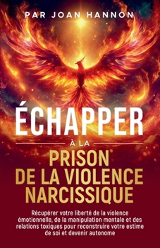 Paperback Échapper à la prison de la violence narcissique [French] Book