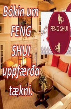 Paperback Bókin um Feng Shui Uppfærða Tækni. [Icelandic] Book