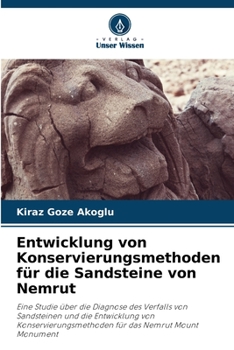 Paperback Entwicklung von Konservierungsmethoden für die Sandsteine von Nemrut [German] Book