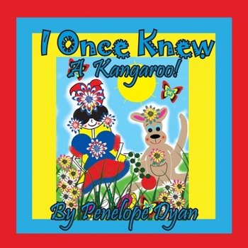 Paperback I Once Knew A Kangaroo! [Large Print] Book