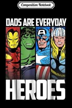 Paperback Composition Notebook: Marvel Avengers Father's Day Everyday Heroes Graphic Journal/Notebook Blank Lined Ruled 6x9 100 Pages Book