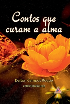 Paperback Contos Que Curam A Alma [Portuguese] Book