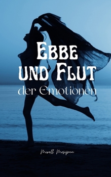 Paperback Ebbe und Flut der Emotionen [German] Book