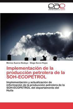 Paperback Implementacion de La Produccion Petrolera de La Soh-Ecopetrol [Spanish] Book