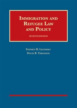 Hardcover Immigration and Refugee Law and Policy (University Casebook Series) Book