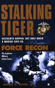Mass Market Paperback Force Recon #6: Stalking Tiger Book