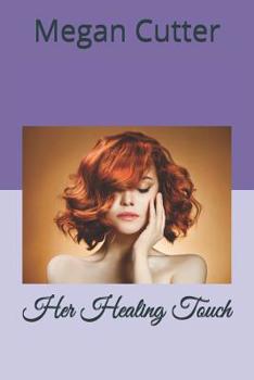 Paperback Her Healing Touch Book