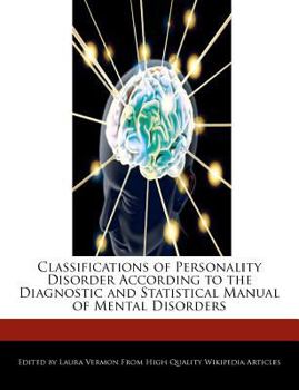 Paperback Classifications of Personality Disorder According to the Diagnostic and Statistical Manual of Mental Disorders Book