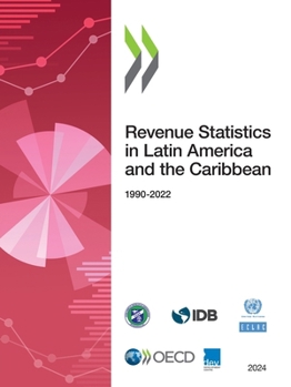 Paperback Revenue Statistics in Latin America and the Caribbean 2024 Book