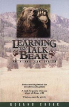 Paperback Learning to Talk Bear: So Bears Can Listen Book