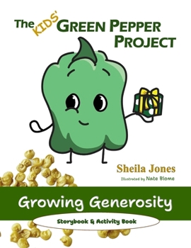 Paperback Growing Generosity: The Kids' Green Pepper Project Book