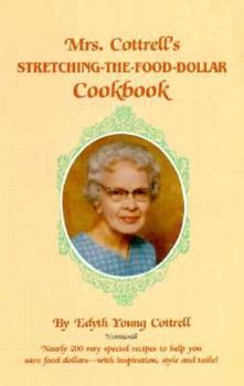 Paperback Mrs. Cottrell's Stretching-The-Food-Dollar Cookbook Book